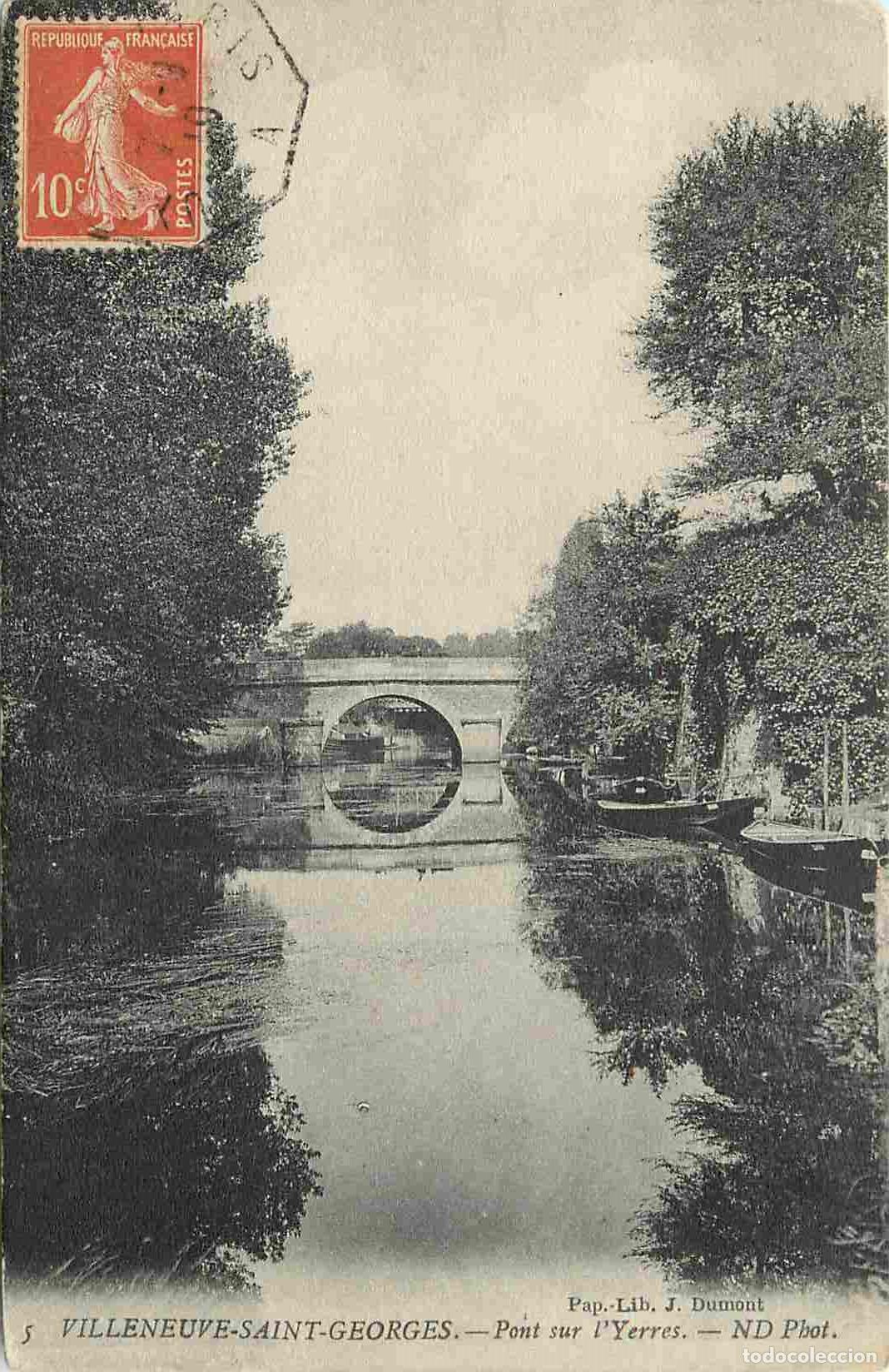 Postcards: France - 94 - Villeneuve Saint Georges - Pont sur l'Yerres - Correspondance - CPA - Oblit&eacute;ration fer