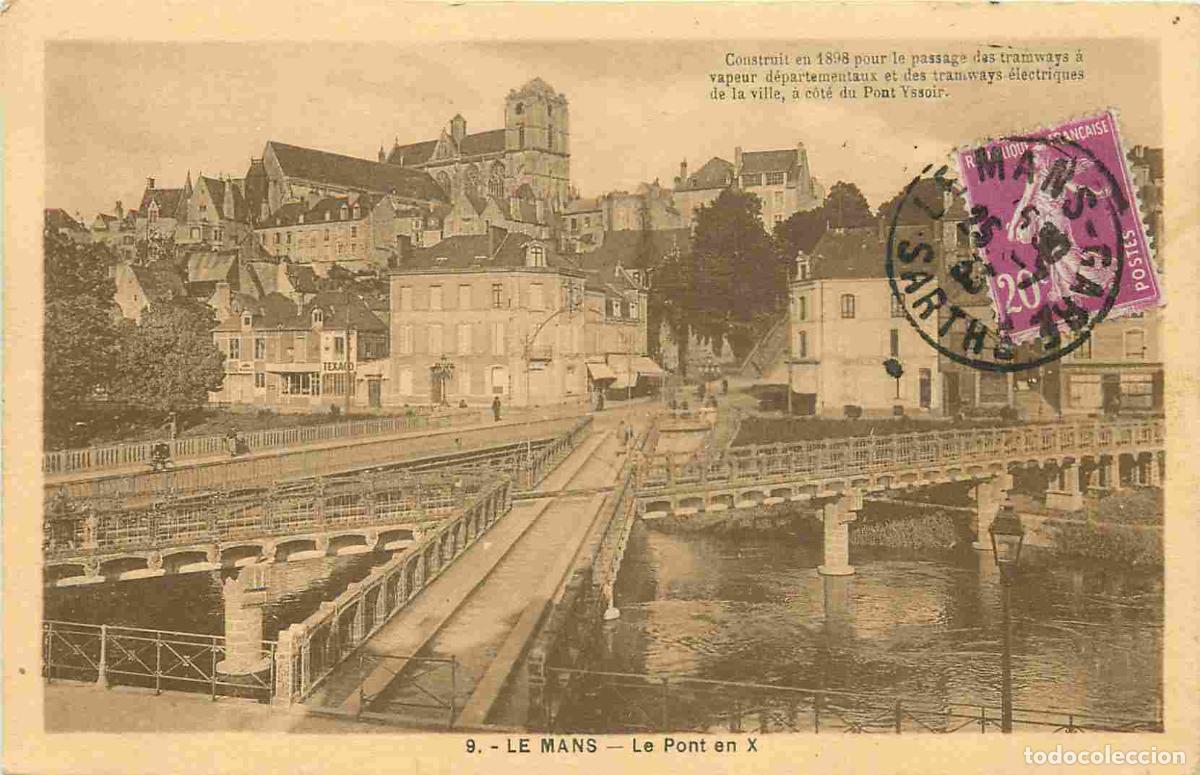Postais: France - 72 - Le Mans - Le Pont en X - CPA - Oblit&eacute;ration ronde de 1933 - Voir Scans Recto-Verso