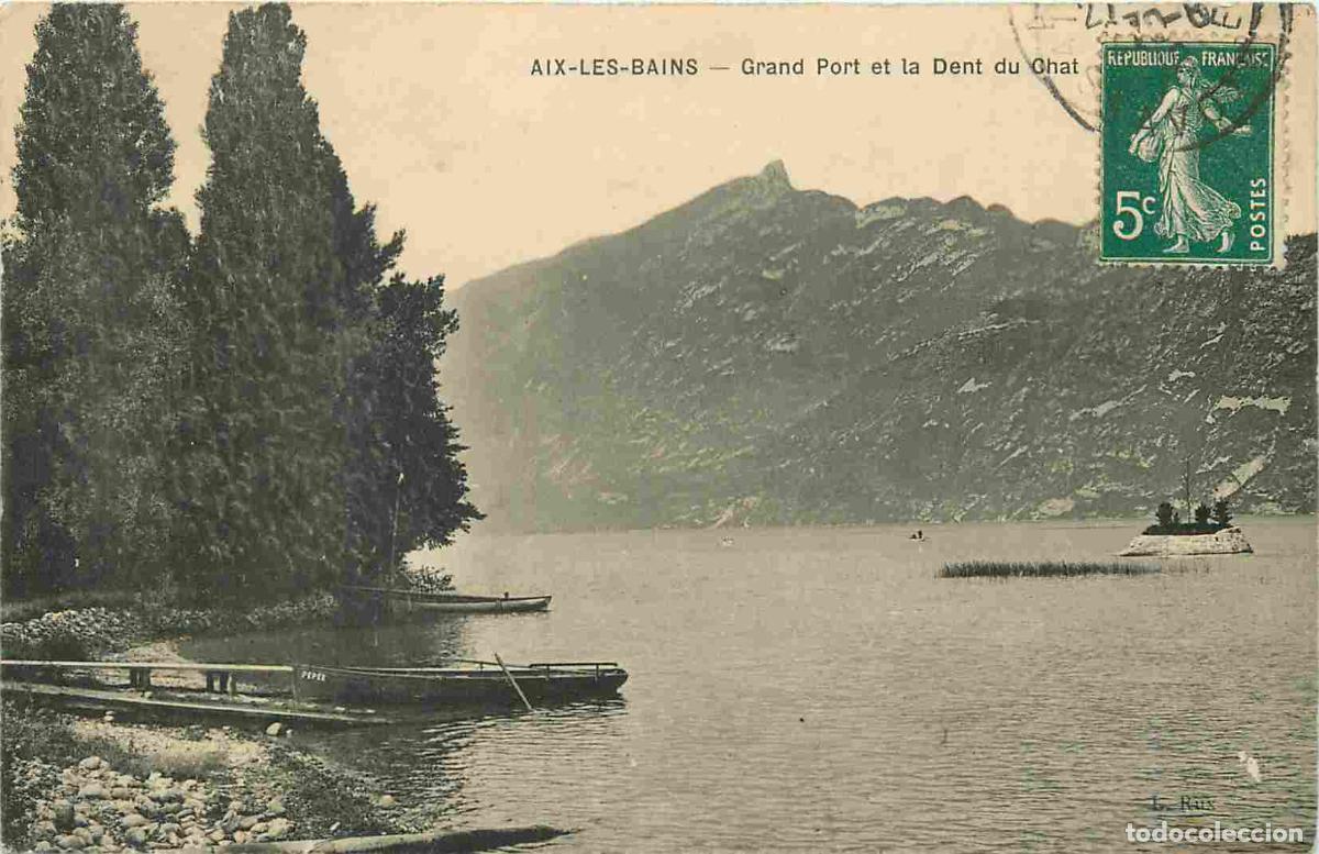 Postales: France - 73 - Aix les Bains - Lac du Bourget - Grand Port et Dent du Chat - CPA - Voir Scans Recto-V