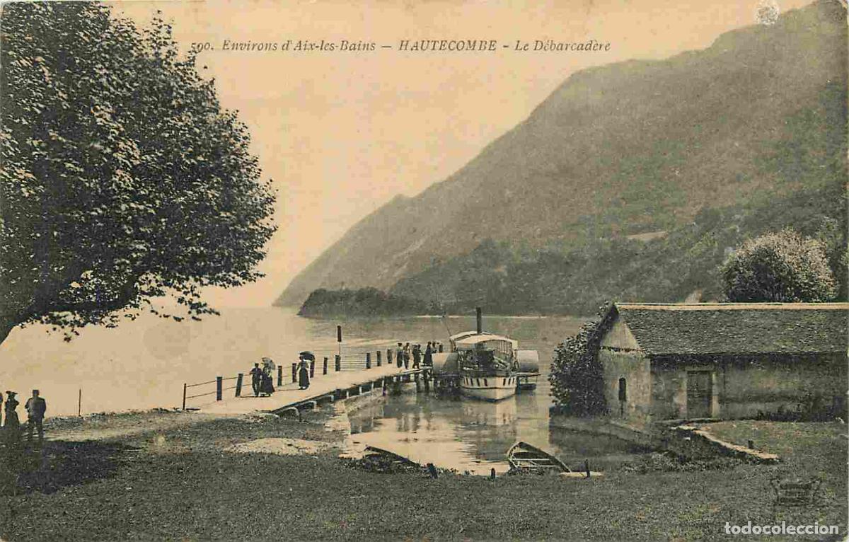 Cartes Postales: France - 73 - Saint Pierre de Curtille - Abbaye d'Hautecombe - Le d&eacute;barcad&egrave;re - Anim&eacute;e - CPA - Oblit