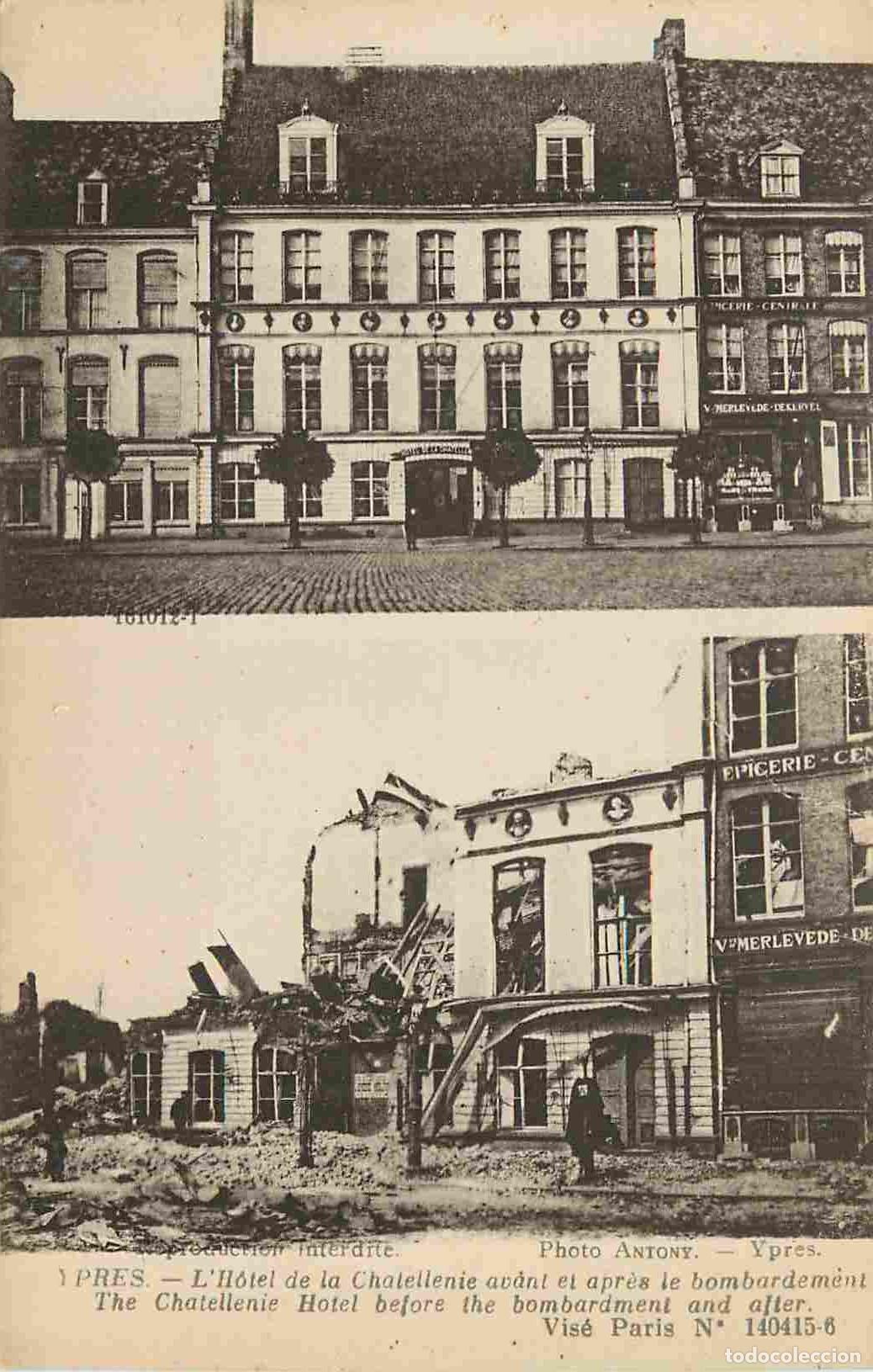 Cartes Postales: Pays - Belgique - Ypres - Ieper - Guerre 1914-1918 - L'H&ocirc;tel de la Chatellenie avant et apr&egrave;s le bom