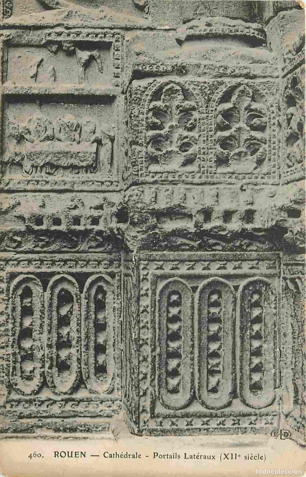 Postcards: France - 76 - Rouen - La Cath&eacute;drale - Portails lat&eacute;raux - CPA - Voir Scans Recto-Verso