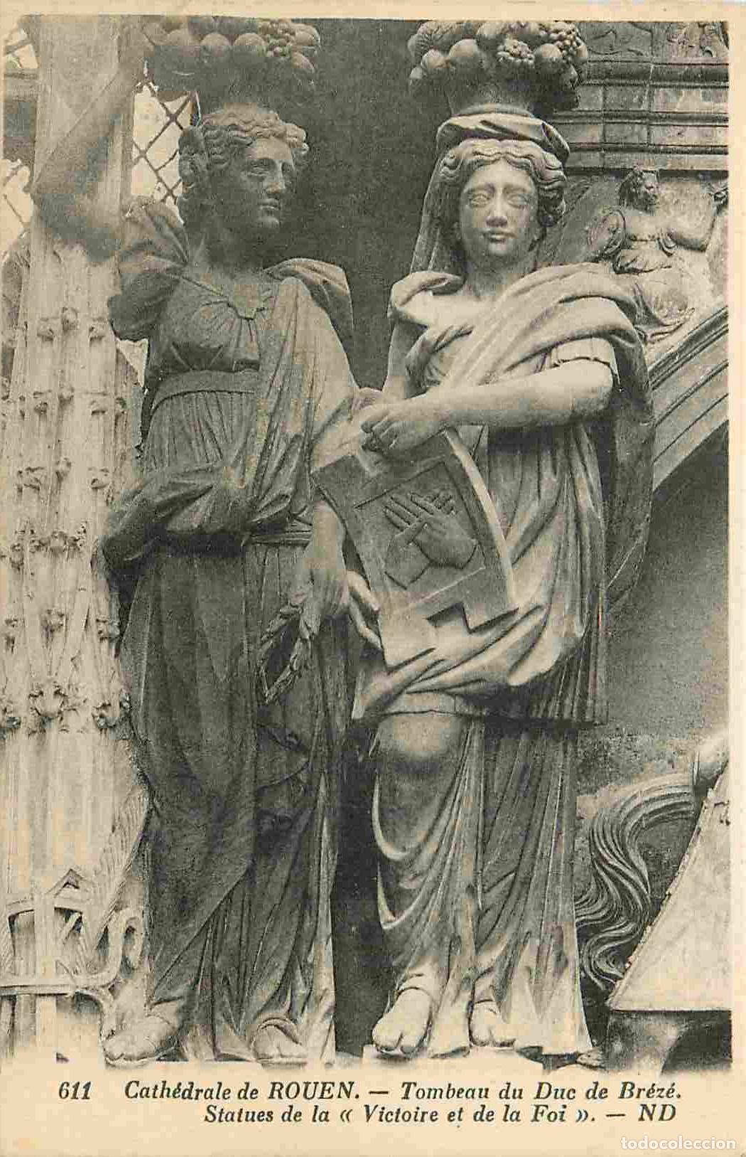 Postcards: France - 76 - Rouen - La Cath&eacute;drale - Tombeau du Duc de Br&eacute;z&eacute; - Statues de la Victoire et de la Foi