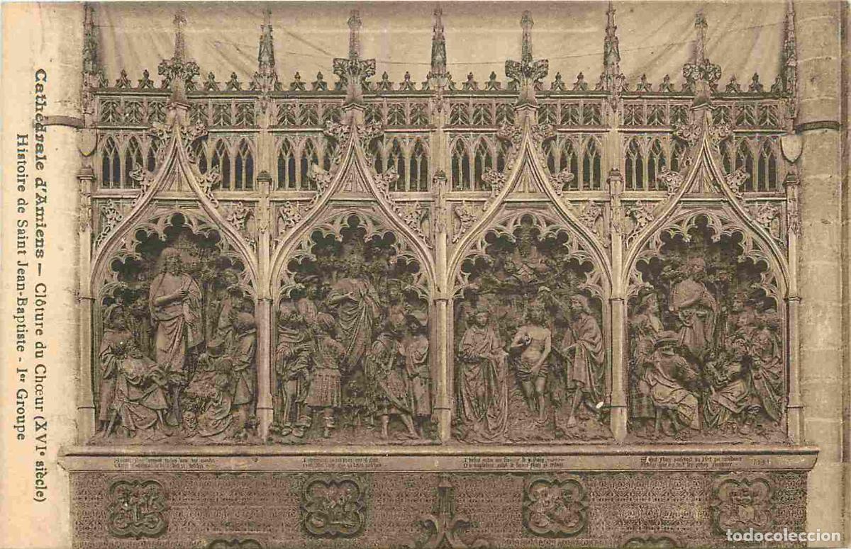 Postcards: France - 80 - Amiens - int&eacute;rieur de la Cath&eacute;drale Notre Dame - Cloture du Ch�ur - Histoire de Saint