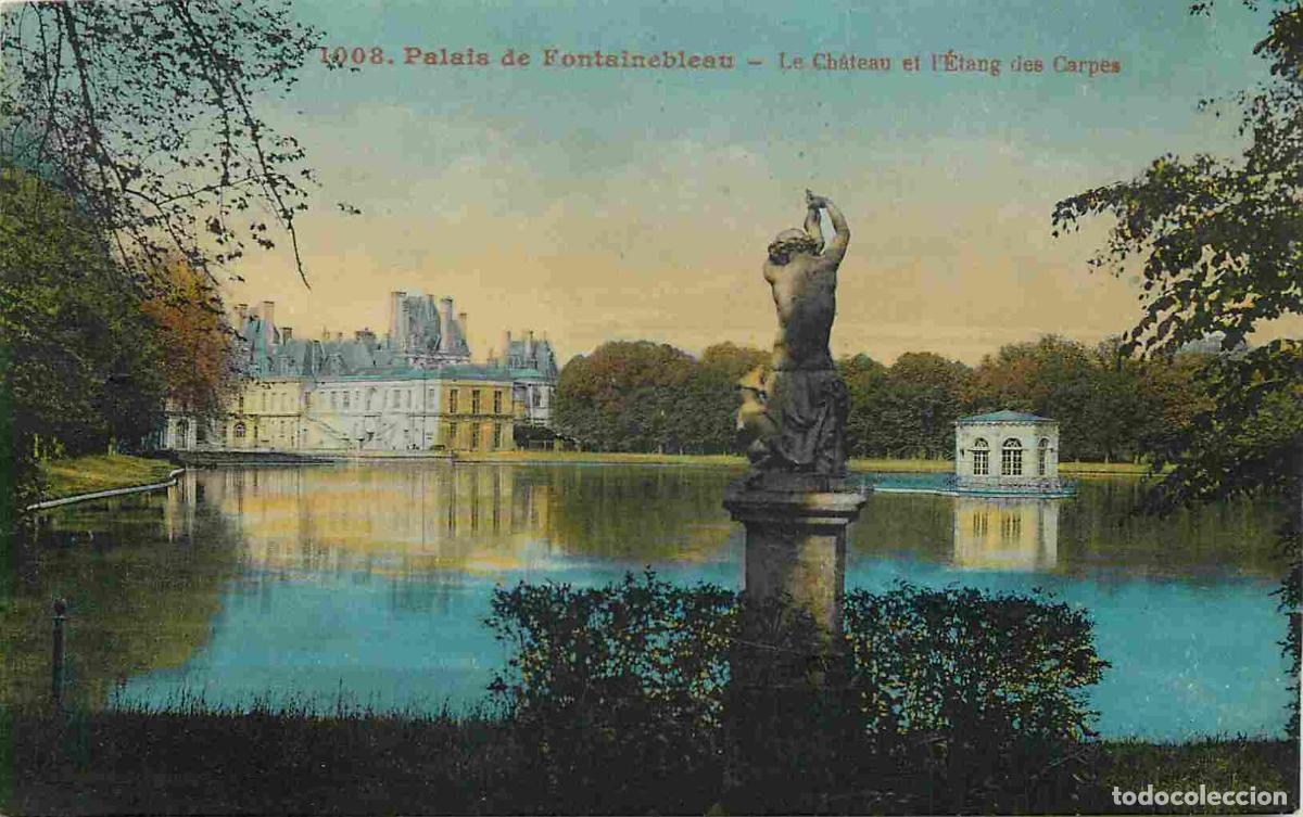 Cartes Postales: France - 77 - Fontainebleau - Palais de Fontainebleau - Le Ch&acirc;teau et l'Etang des Carpes - Coloris&eacute;e