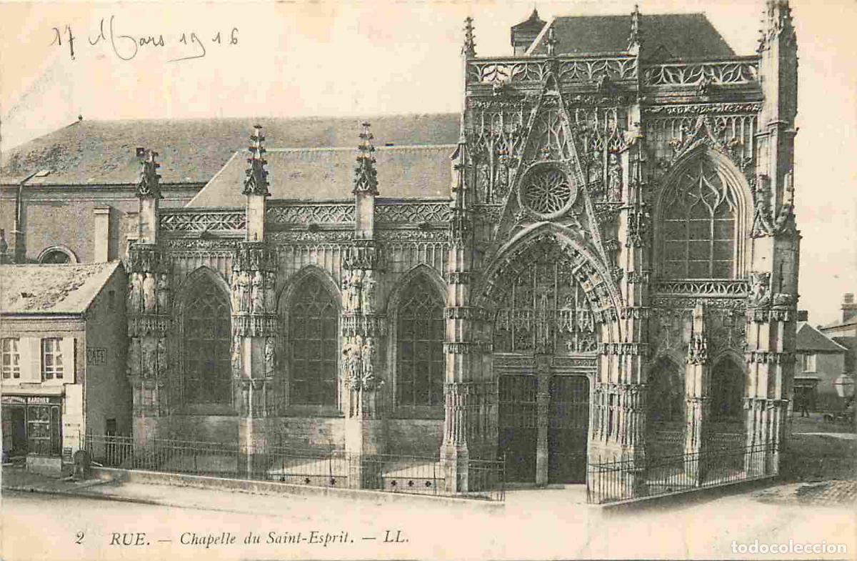 Cartes Postales: France - 80 - Rue - Chapelle du Saint Esprit - Correspondance - CPA - Voyag&eacute;e en 1916 - Voir Scans R