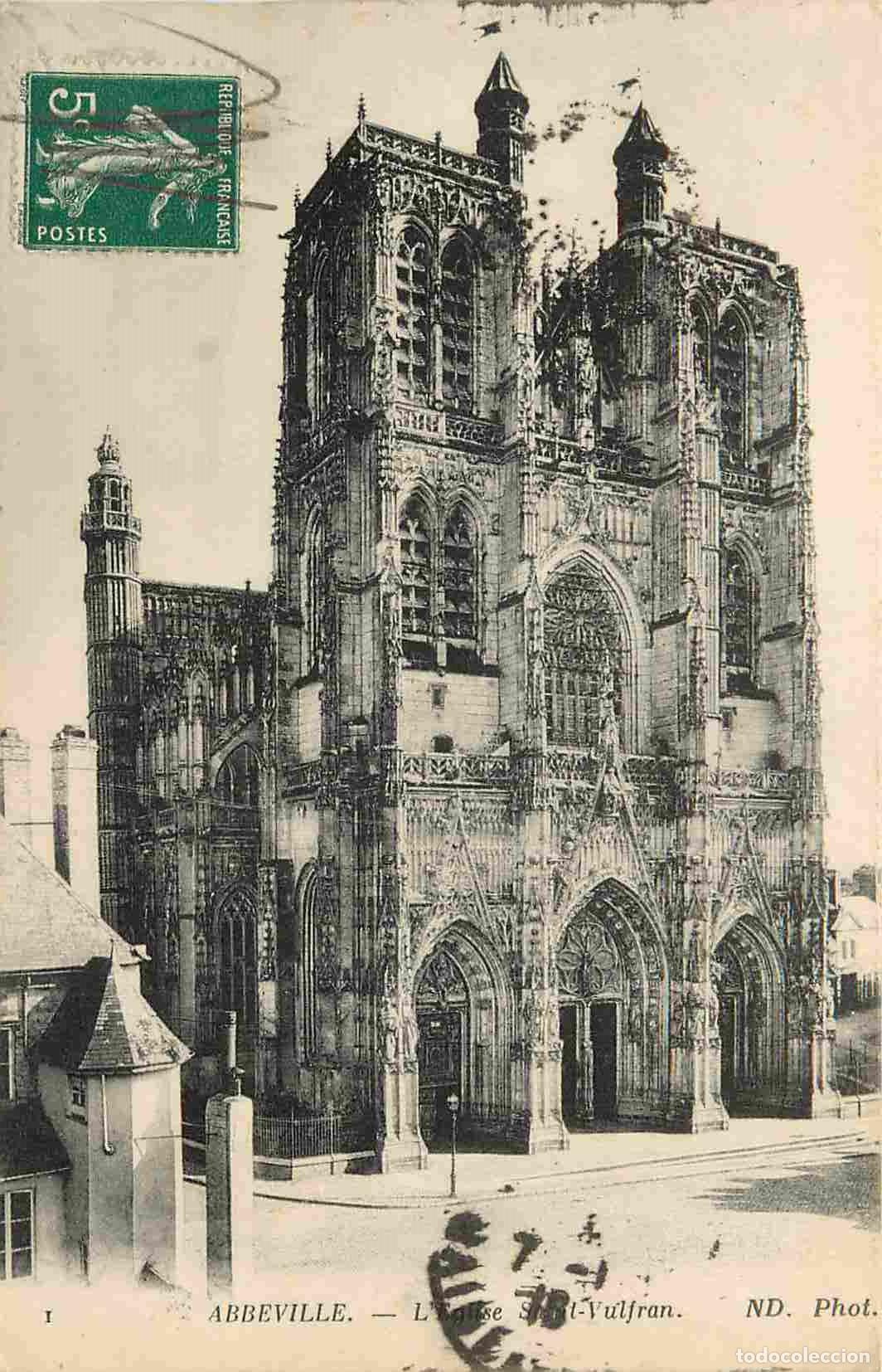 Cartoline: France - 80 - Abbeville - Eglise Saint-Vulfran - CPA - Oblit&eacute;ration ronde de 1916 - Voir Scans Recto
