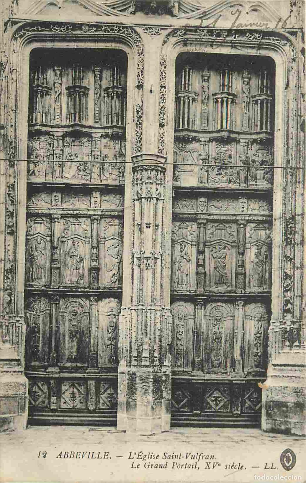Cartoline: France - 80 - Abbeville - Eglise Saint-Vulfran - Le grand portail - Correspondance - CPA - Oblit&eacute;rat