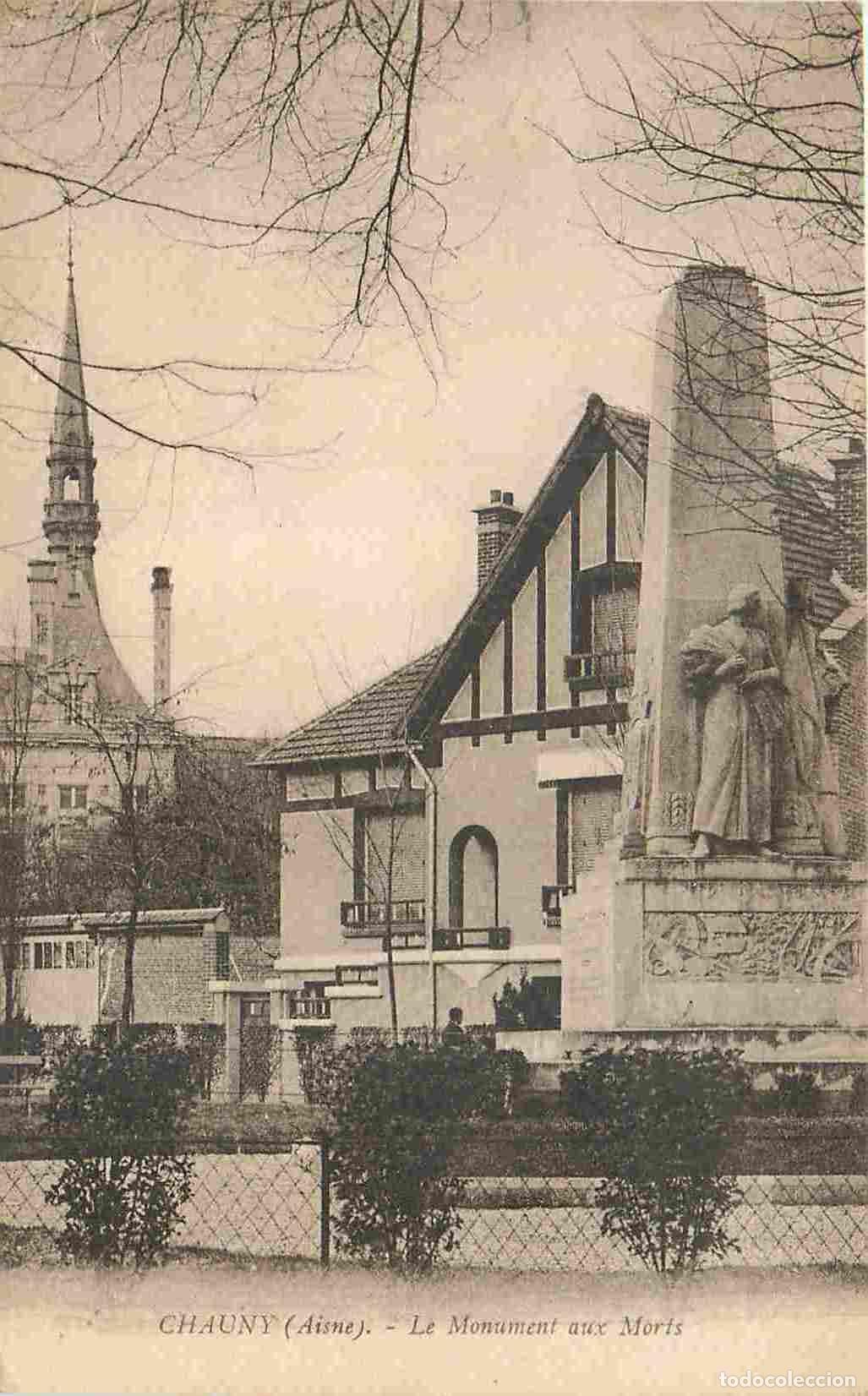 Cartoline: France - 02 - Chauny - Le Monument aux Morts - CPA - Oblit&eacute;ration ronde de 1941 - Voir Scans Recto-V