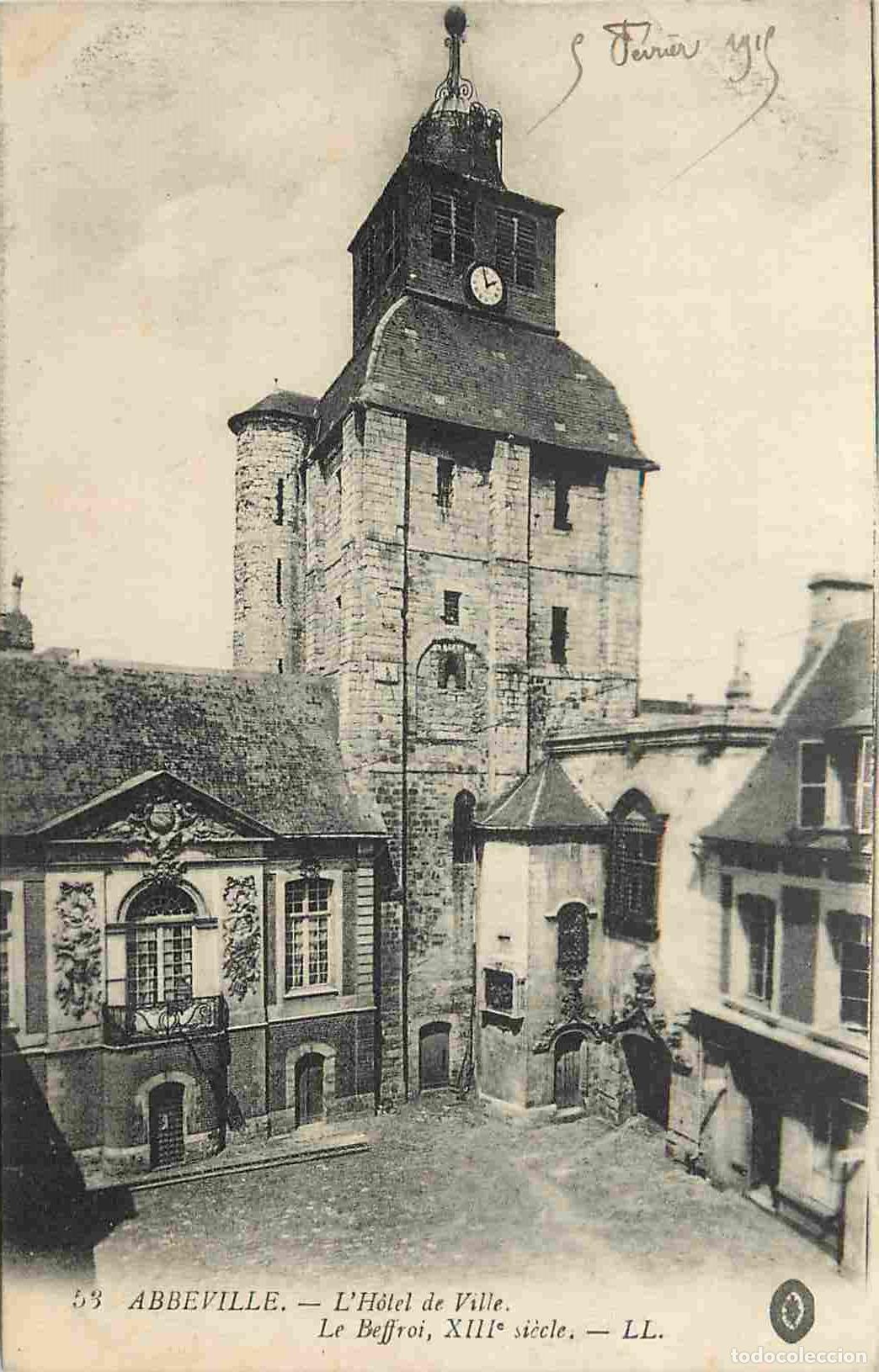 Cartoline: France - 80 - Abbeville - L'Hotel de Ville - Le Beffroi - Correspondance - CPA - Voyag&eacute;e en 1916 - V