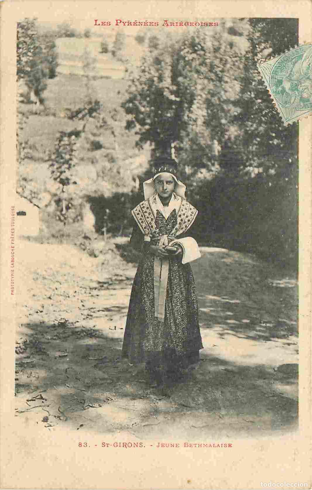 Postcards: France - 09 - Saint Girons - Jeune Bethmalaise - Anim&eacute;e - Folklore - Sc&egrave;ne et Types - Pr&eacute;curseur - C