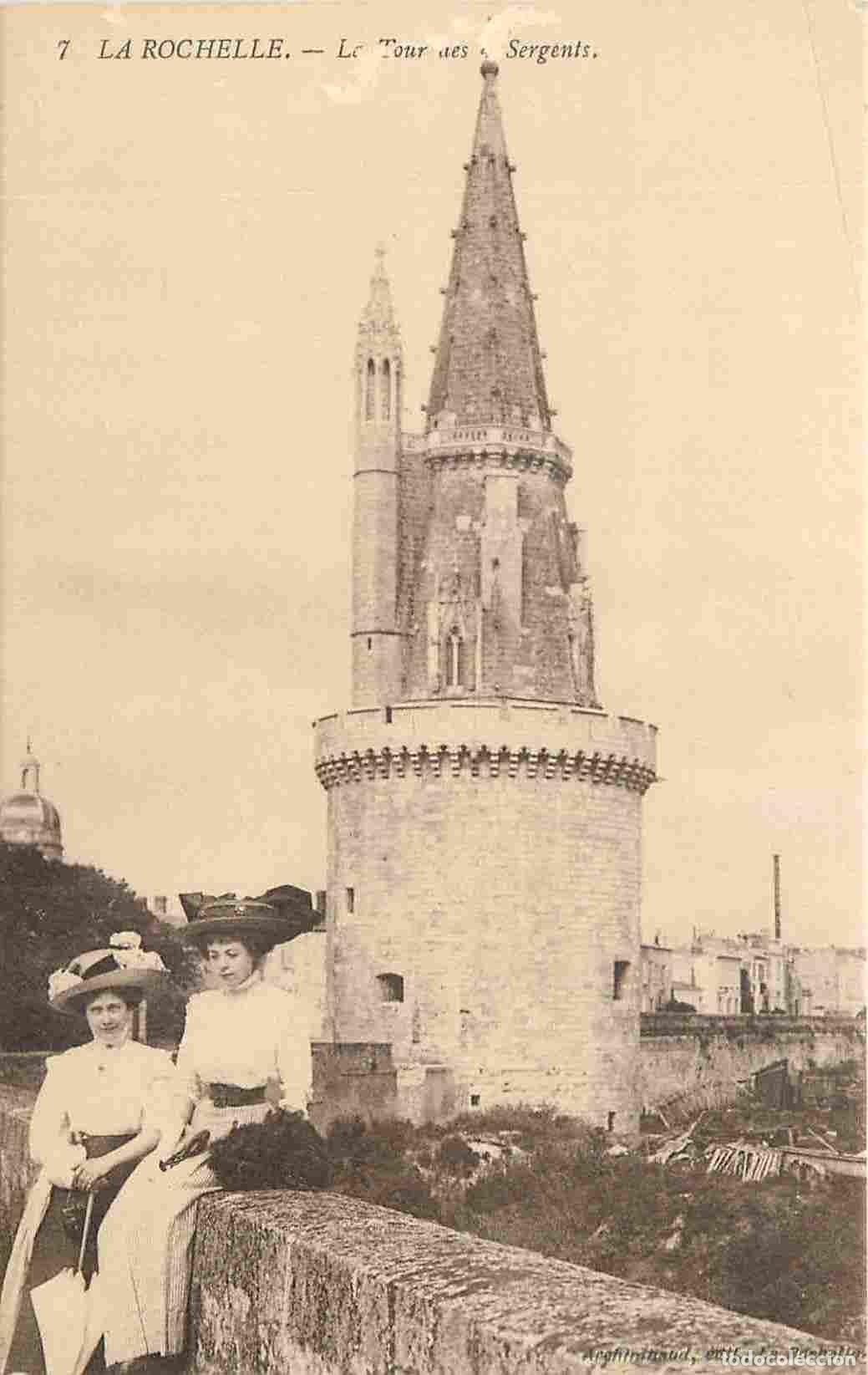 Postkarten: France - 17 - La Rochelle - La Tour des Sergents - Anim&eacute;e - CPA - Etat abim&eacute;e sur le haut - Voir Sca