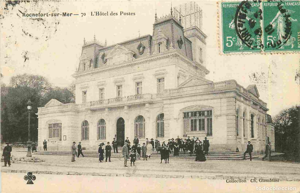 Postkarten: France - 17 - Rochefort sur Mer - H&ocirc;tel des Postes - Anim&eacute;e - CPA - Oblit&eacute;ration ronde de 1917 - Voi