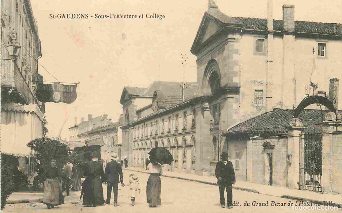 Postkarten: France - 31 - Saint Gaudens - Sons-Pr&eacute;fecture et Coll&egrave;ge - Anim&eacute;e - Correspondance - CPA - Voyag&eacute;e e