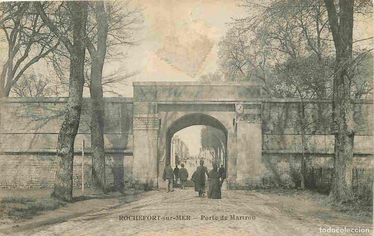 Postkarten: France - 17 - Rochefort sur Mer - Porte de Martrou - Anim&eacute;e - CPA - Voir Scans Recto-Verso