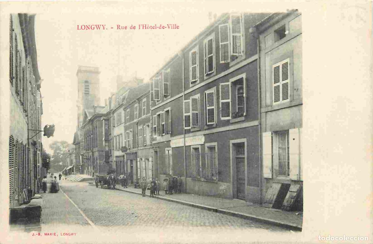 Postkarten: France - 54 - Longwy - Rue de I'h&ocirc;tel de Ville - Anim&eacute;e - CPA - Voir Scans Recto-Verso