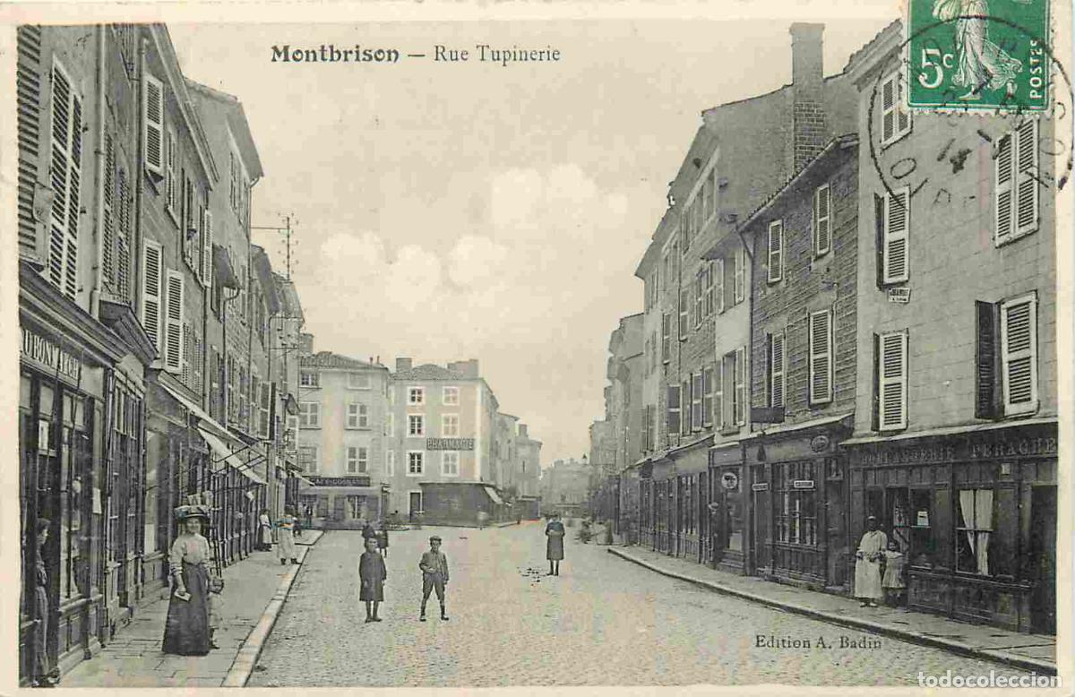 Postkarten: France - 42 - Montbrison - Rue Tupinerie - Anim&eacute;e - CPA - Oblit&eacute;ration ronde de 1914 - Voir Scans Re
