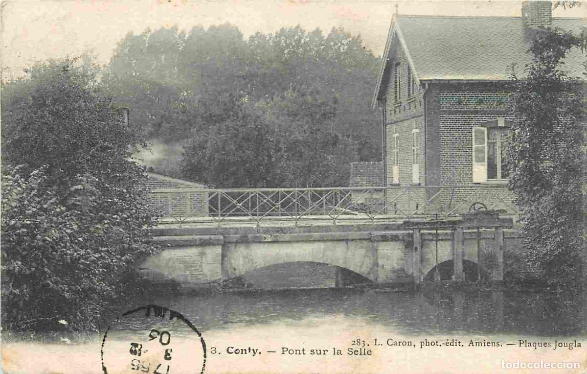 Postcards: France - 80 - Conty - Pont sur la Selle - CPA - Oblit&eacute;ration Vagues St Omer en Chauss&eacute;e &agrave; Amiens de