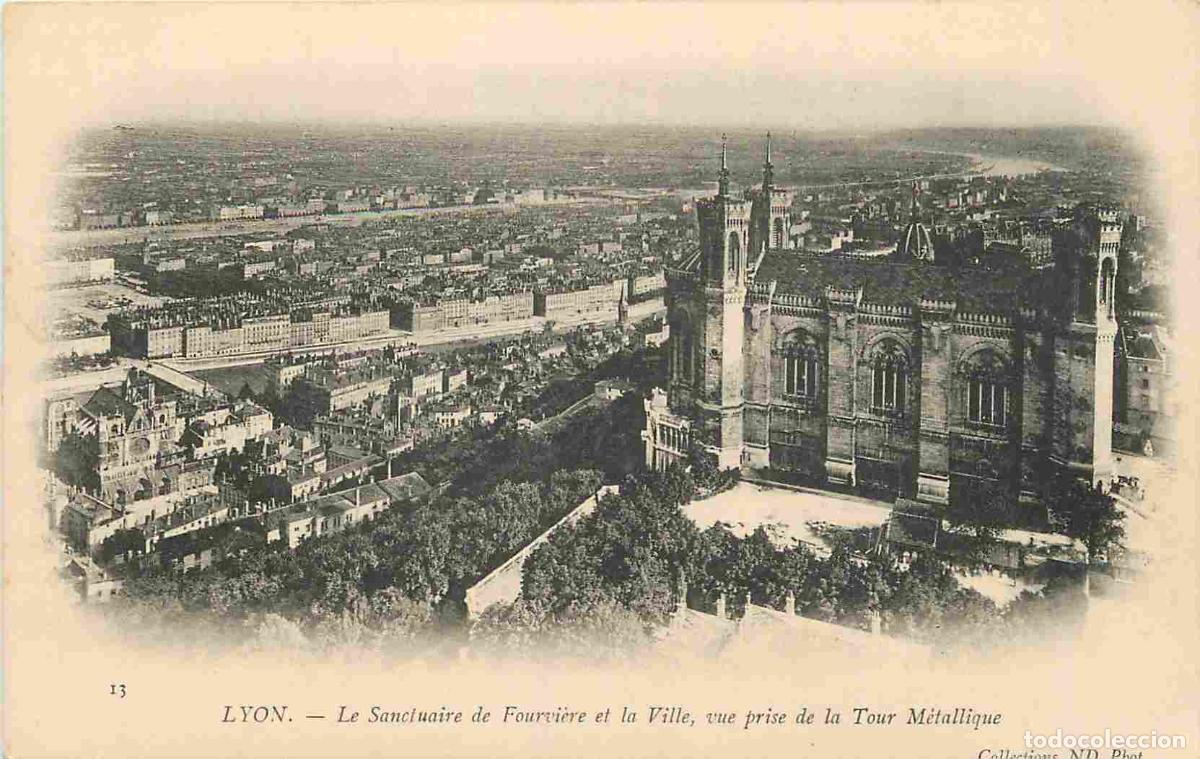 Postales: France - 69 - Lyon - Le Sanctuaire de Fourvi&egrave;re et la Ville - vue prise de la Tour M&eacute;tallique - Pr&eacute;c