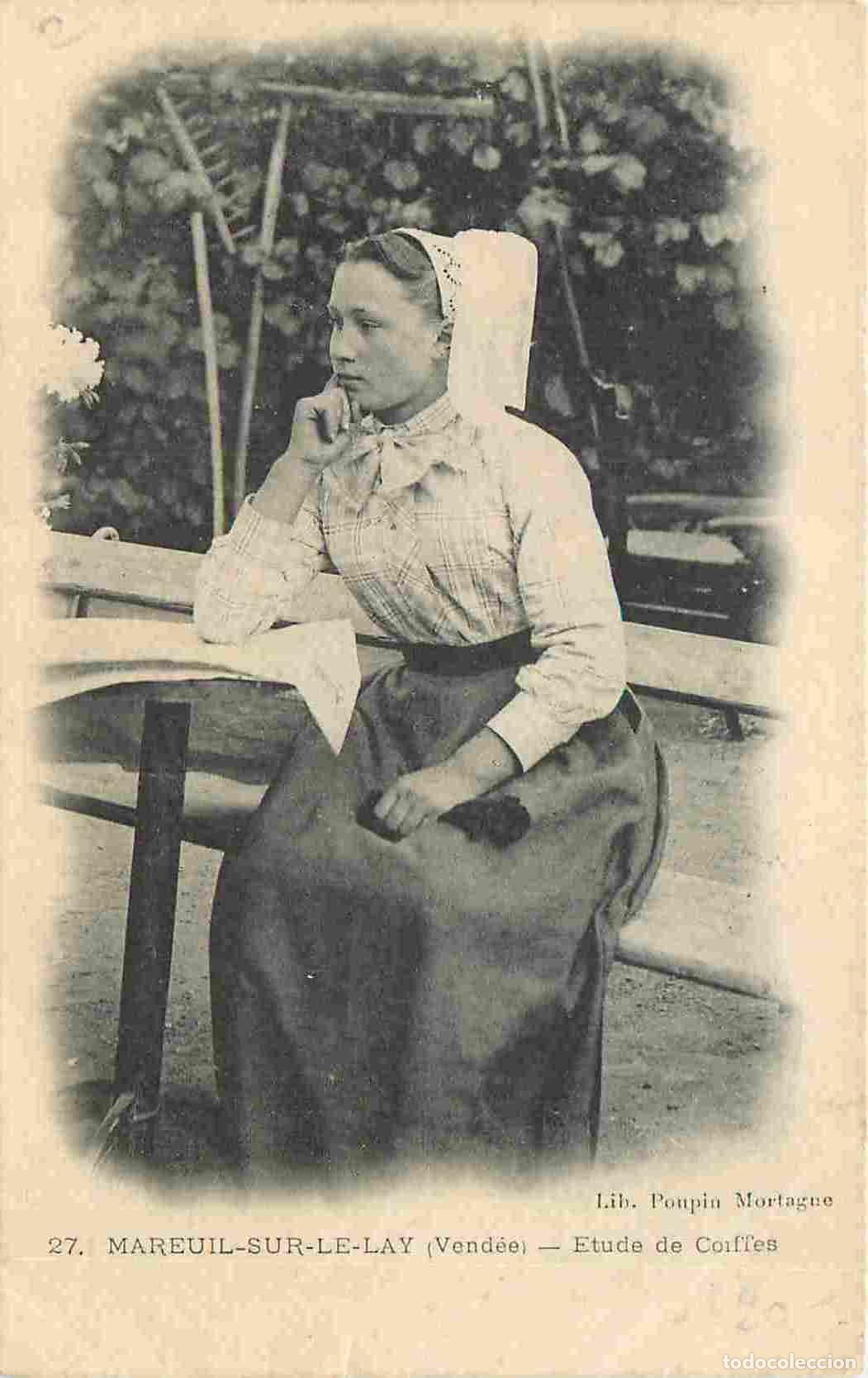 Postais: France - 85 - Mareuil sur le Lay - Etude de Coiffes - Pr&eacute;curseur - Anim&eacute;e - Femme - Folklore - Sc&egrave;ne