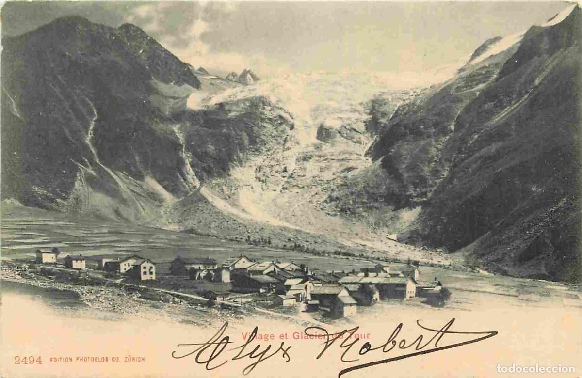 Postkarten: France - 74 - Haute Savoie - Village et Glacier du Tour - Pr&eacute;curseur - CPA - Voir Scans Recto-Verso