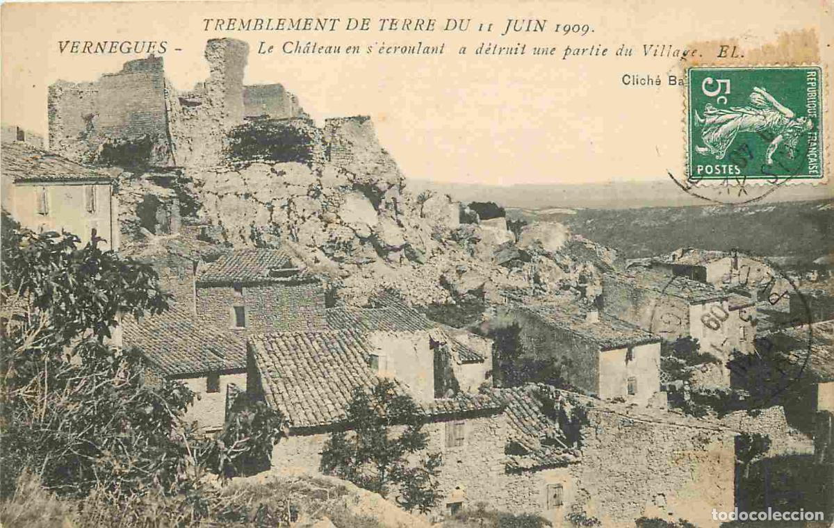 Postkarten: France - 13 - Vernegues - Tremblement de terre du 11 juin 1909 - Le Ch&acirc;teau en s'&eacute;croulant a d&eacute;truit