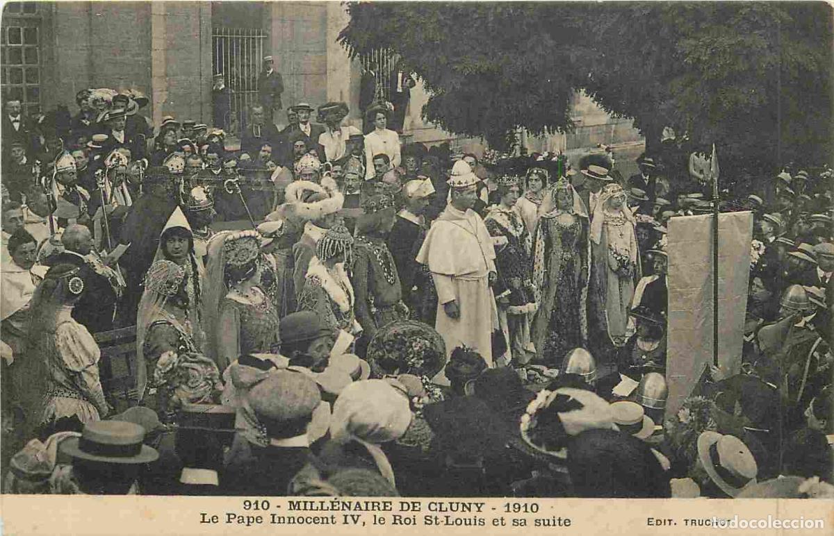 Cartes Postales: France - 71 - Cluny - Mill&eacute;naire de Cluny 1910 - Le Pape Innocent IV le Roi St-Louis et sa suite -