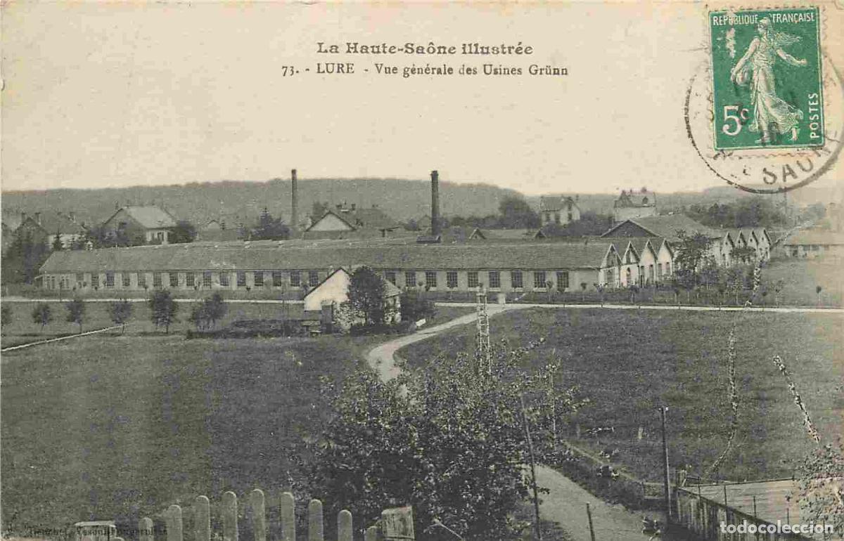 Cartes Postales: France - 70 - Lure - Vue g&eacute;n&eacute;rale dts Usines Grunn - CPA - Oblit&eacute;ration ronde de 1916 - Voir Scans R