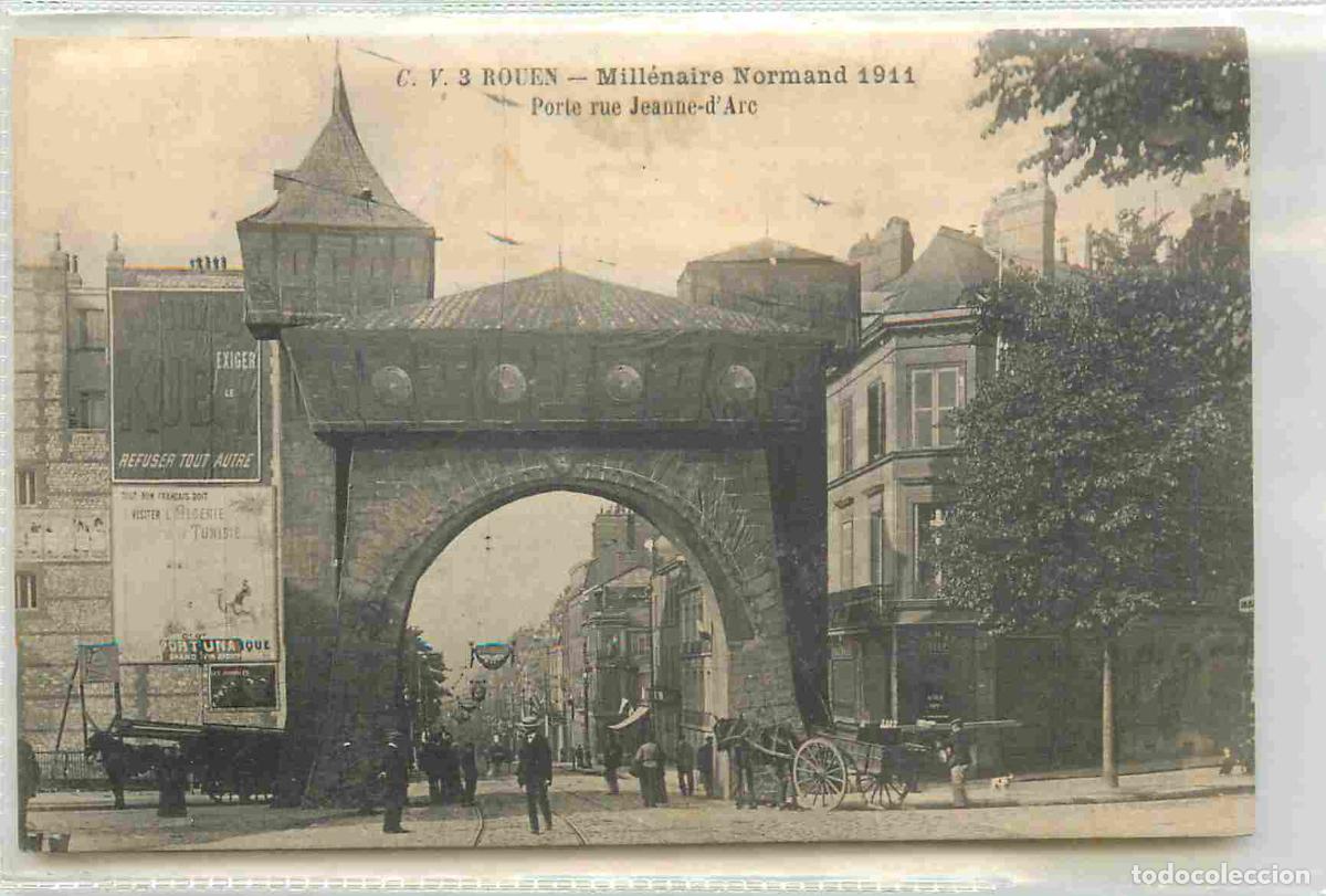 Cartoline: France - 76 - Rouen - Mill&eacute;naire Normand 1911 - Porte rue Jeanne d'Arc - Anim&eacute;e - CPA - Etat Carte q