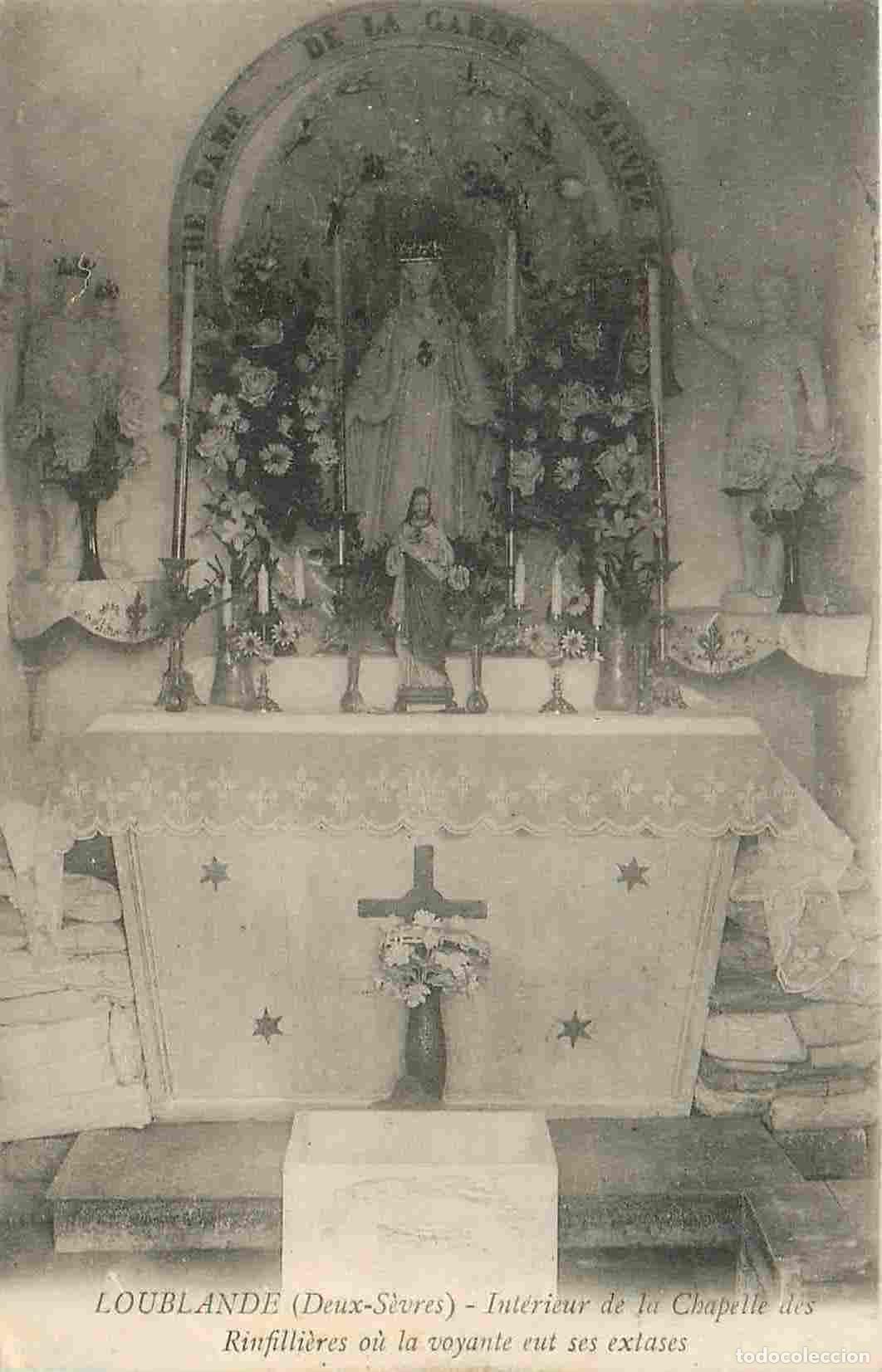 Postales: France - 79 - Loublande - int&eacute;rieur de la Chapelle des Rinfilli&egrave;res ou la voyante eut ses extases -