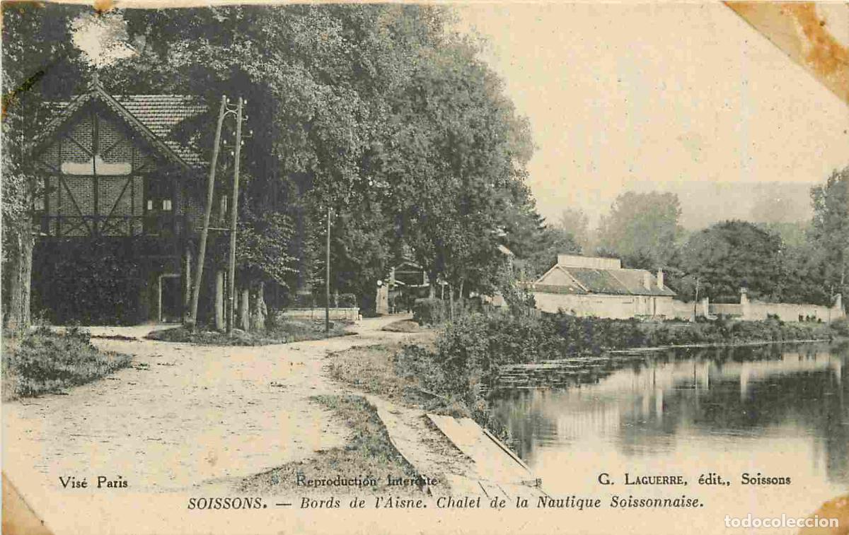 Postales: France - 02 - Soissons - Bords de l'Aisne - Chalet de la Nautique Soissonnaise - CPA - Voyag&eacute;e en 19
