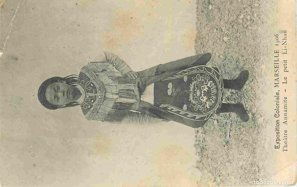Postales: France - 13 - Marseille - Exposition Coloniale - Th&eacute;&acirc;tre Annamite - Le petit Li-Nhan - Anim&eacute;e - Enfa