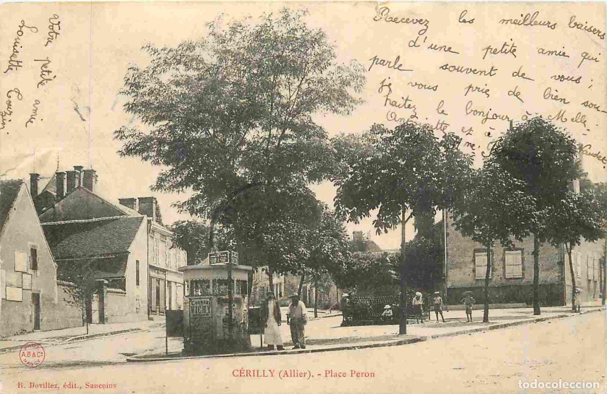 Postales: France - 03 - C&eacute;rilly - Place Peron - Anim&eacute;e - CPA - Oblit&eacute;ration ronde de 1905 - Voir Scans Recto-V