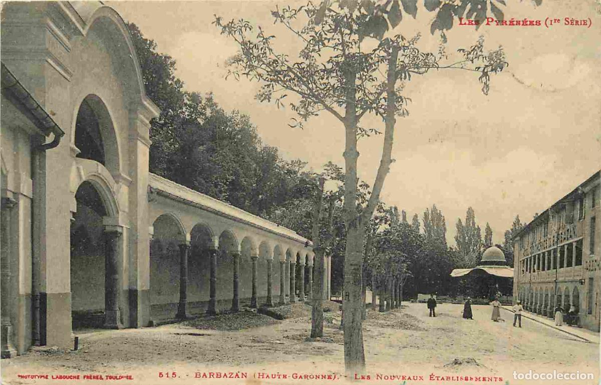 Postkarten: France - 31 - Barbazan - Les nouveaux &eacute;tablissements - Anim&eacute;e - CPA - Oblit&eacute;ration ronde de 1913 - V