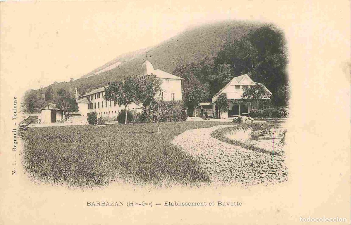 Postkarten: France - 31 - Barbazan - Etablissement et Buvette - Pr&eacute;curseur - CPA - Voir Scans Recto-Verso