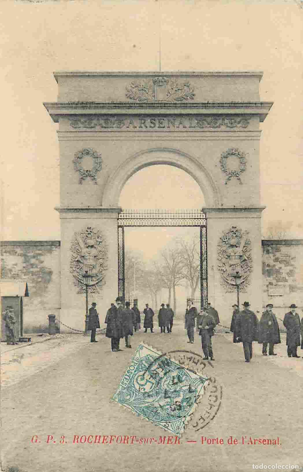 Postkarten: France - 17 - Rochefort sur Mer - Porte de l'Arsenal - Anim&eacute;e - CPA - Oblit&eacute;ration ronde de 1907 - V