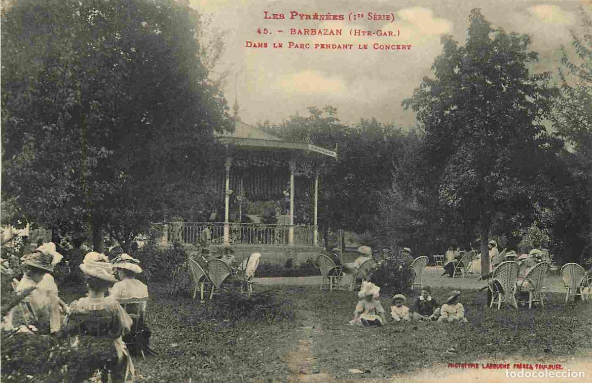 Postkarten: France - 31 - Barbazan - Dans le Parc pendant le Concert - Anim&eacute;e - Kiosque &agrave; musique - CPA - Oblit&eacute;
