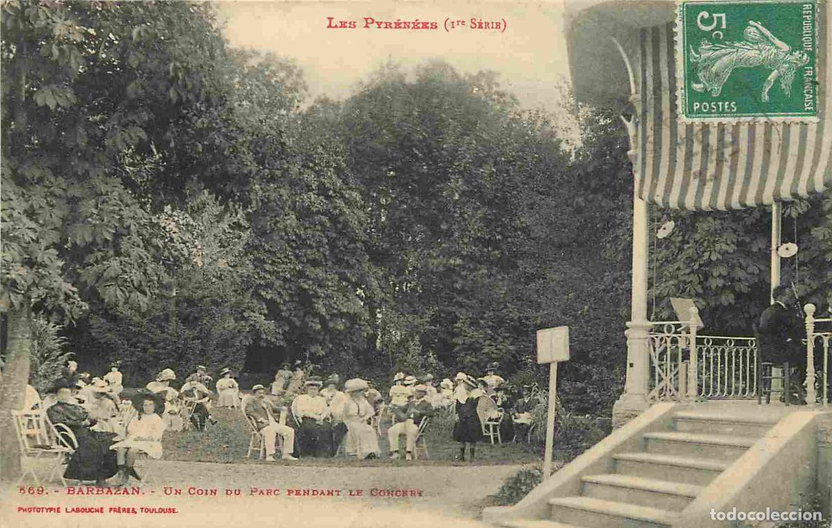 Postkarten: France - 31 - Barbazan - Un coin du parc pendant le concert - Anim&eacute;e - CPA - Oblit&eacute;ration ronde de 1