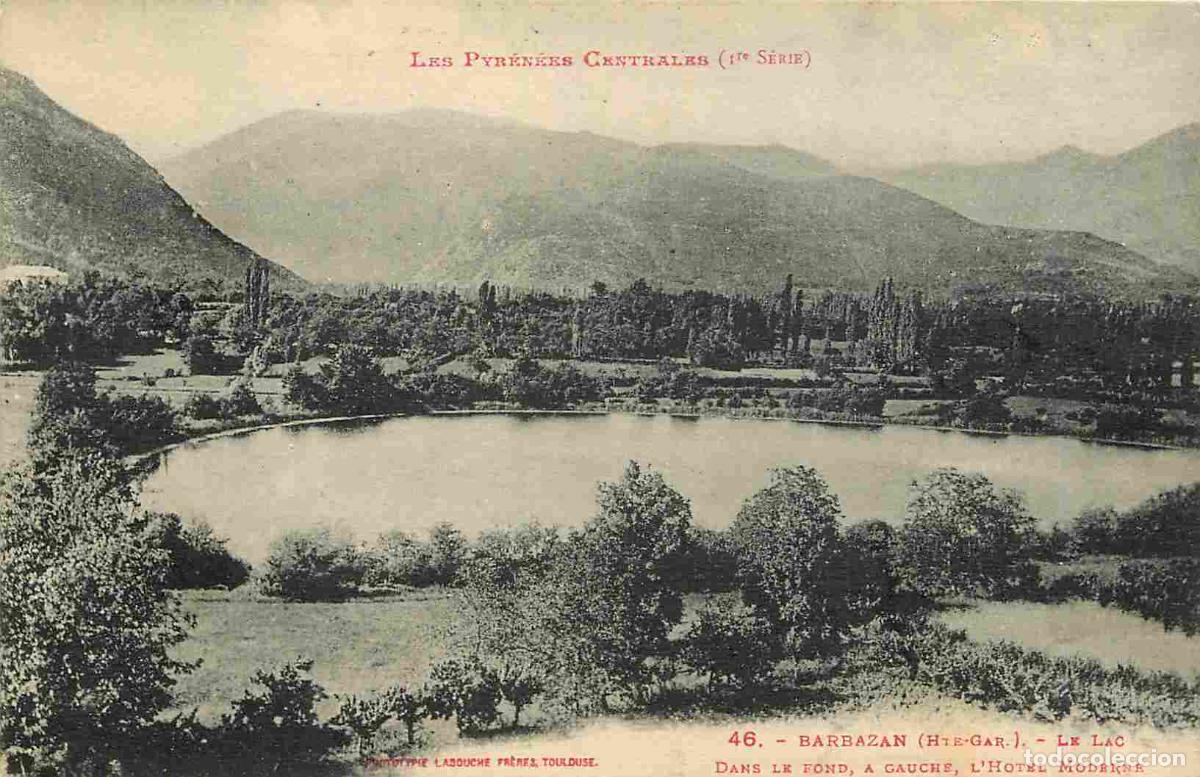 Postkarten: France - 31 - Barbazan - Le Lac - Dans le fond &agrave; gauche l'Hotel Moderne - Correspondance - CPA - Obl
