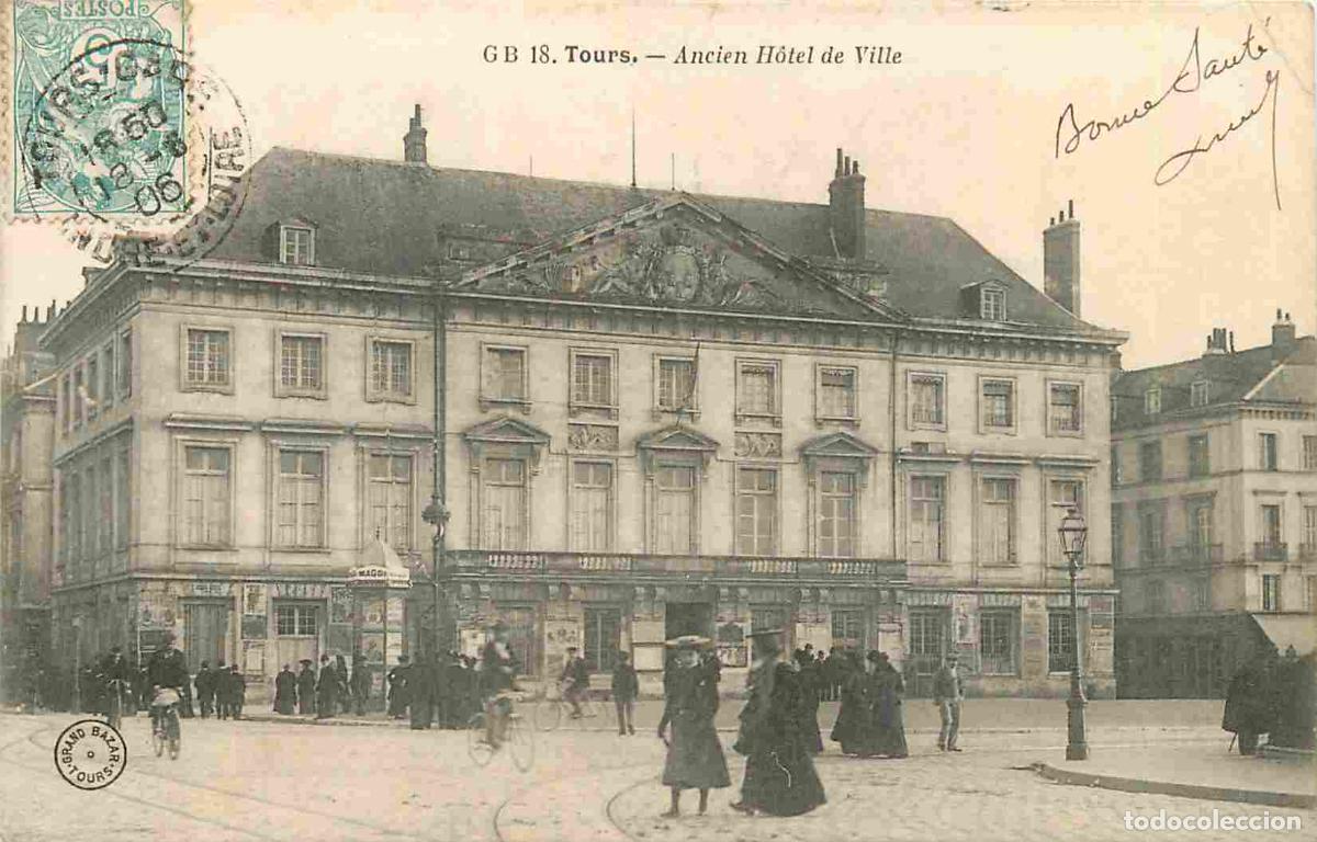 Postkarten: France - 37 - Tours - Ancien H&ocirc;tel de Ville - Anim&eacute;e - CPA - Oblit&eacute;ration ronde de 1906 - Voir Scans