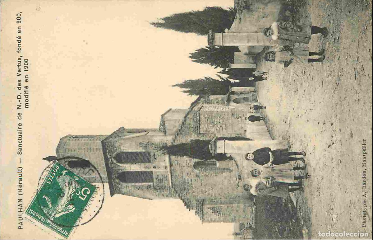 Postkarten: France - 34 - Paulhan - Sanctuaire de N D des Vertus - Anim&eacute;e - CPA - Oblit&eacute;ration ronde de 1912 - V