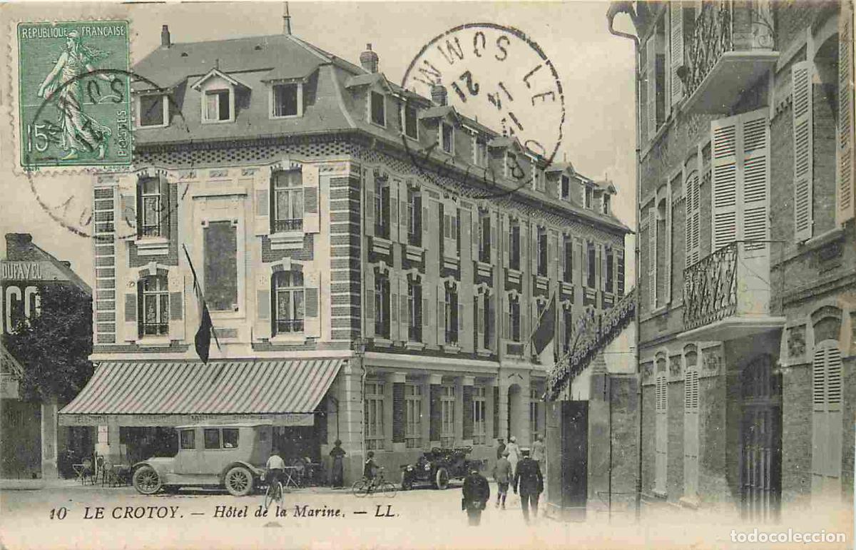 Cartes Postales: France - 80 - Le Crotoy - Hotel de la Marine - Anim&eacute;e - Automobiles - CPA - Oblit&eacute;ration ronde de 19