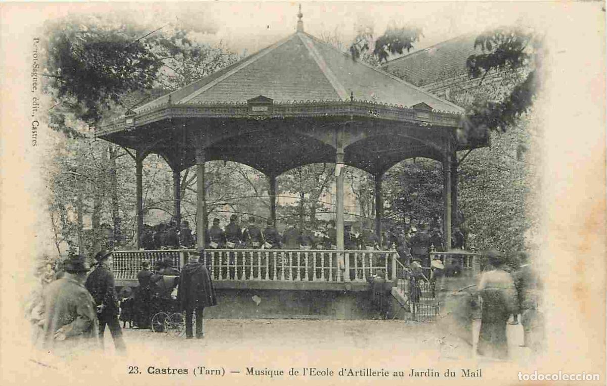 Cartes Postales: France - 81 - Castres - Musique de l'Ecole d'Artillerie au Jardin du Mail - Anim&eacute;e - Kiosque &agrave; Musiq