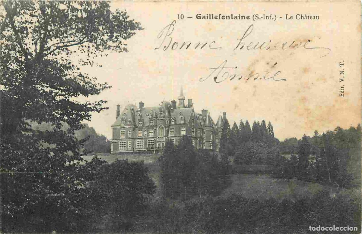 Cartes Postales: France - 76 - Gaillefontaine - Le Ch&acirc;teau - Correspondance - CPA - Voir Scans Recto-Verso