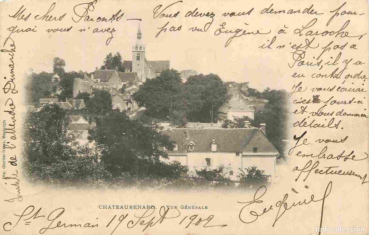 Cartes Postales: France - 45 - Chateaurenard - Vue G&eacute;n&eacute;rale - Pr&eacute;curseur - Correspondance - CPA - Oblit&eacute;ration ronde