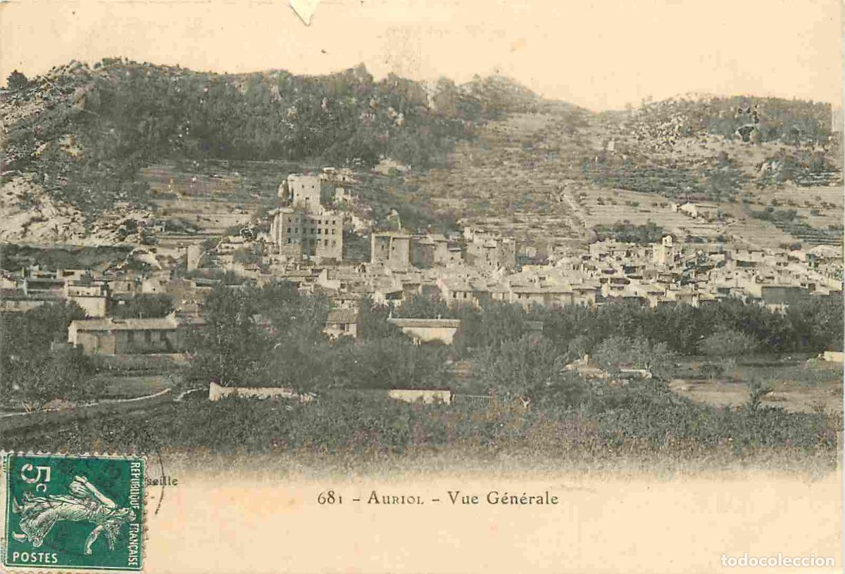 Postkarten: France - 13 - Auriol - Vue G&eacute;n&eacute;rale - CPA - Oblit&eacute;ration ronde de 1909 - Voir Scans Recto-Verso