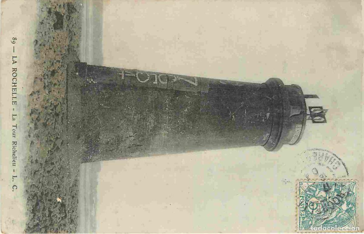 Postales: France - 17 - La Rochelle - La Tour Richelieu - CPA - Oblit&eacute;ration ronde de 1904 - Voir Scans Recto