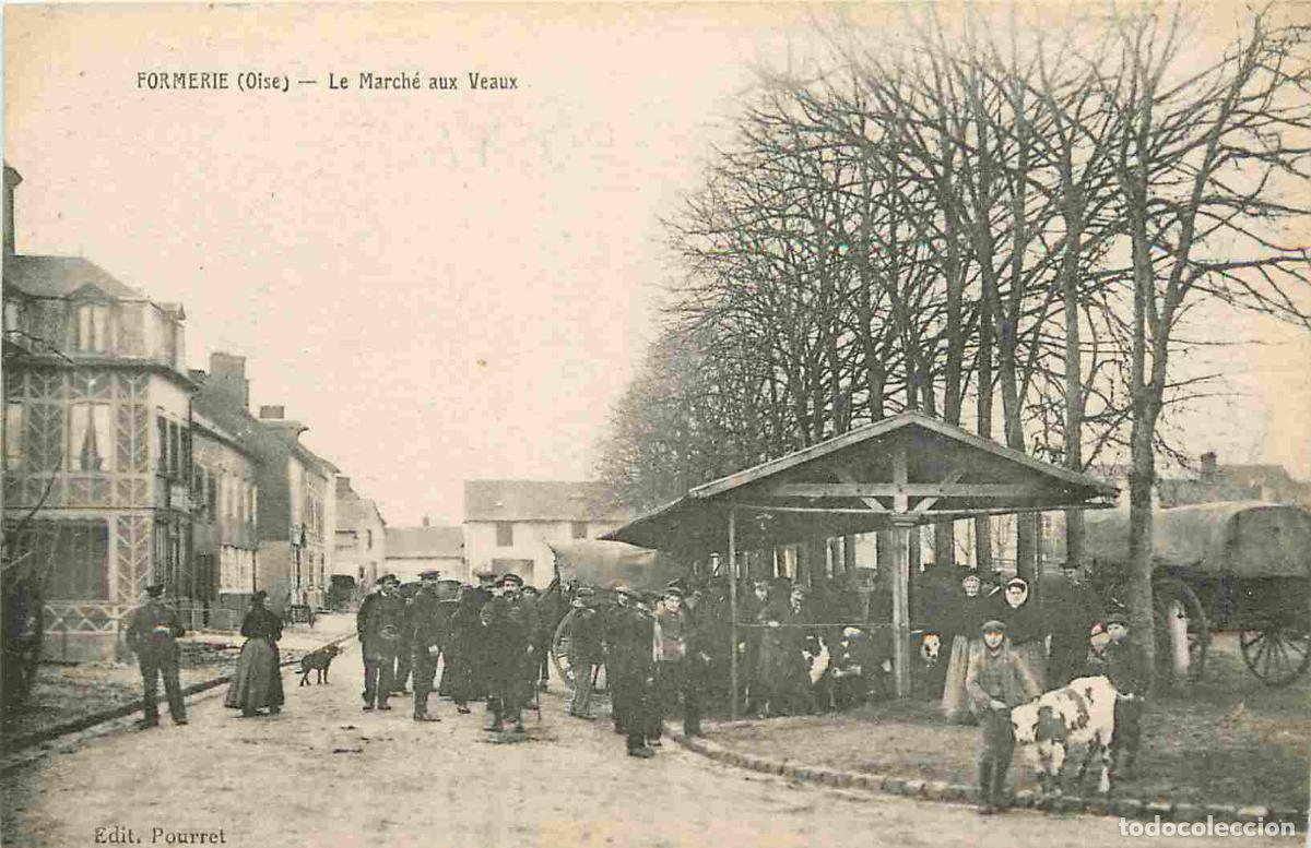 Postkarten: France - 60 - Formerie - Le March&eacute; aux Veaux - Anim&eacute;e - CPA - Voyag&eacute;e en 1917 - Voir Scans Recto-Ver