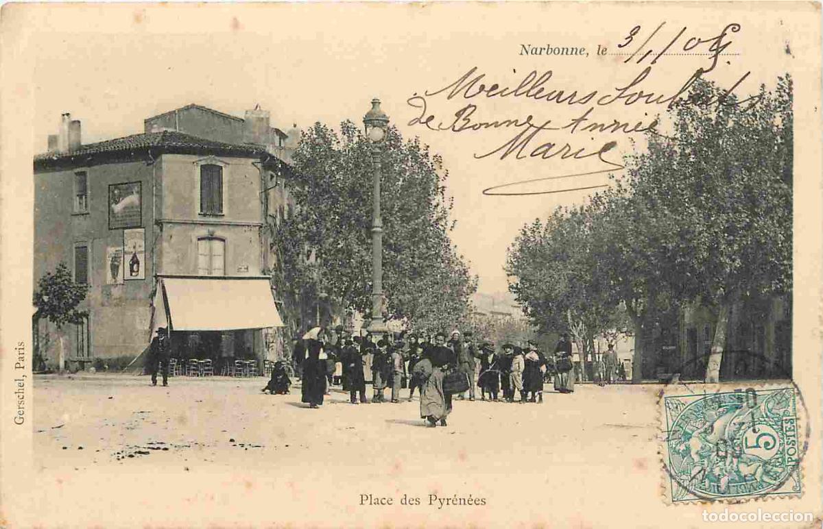 Cartoline: France - 11 - Narbonne - Place des Pyr&eacute;n&eacute;es - Anim&eacute;e - Pr&eacute;curseur - CPA - Oblit&eacute;ration ronde de 1905