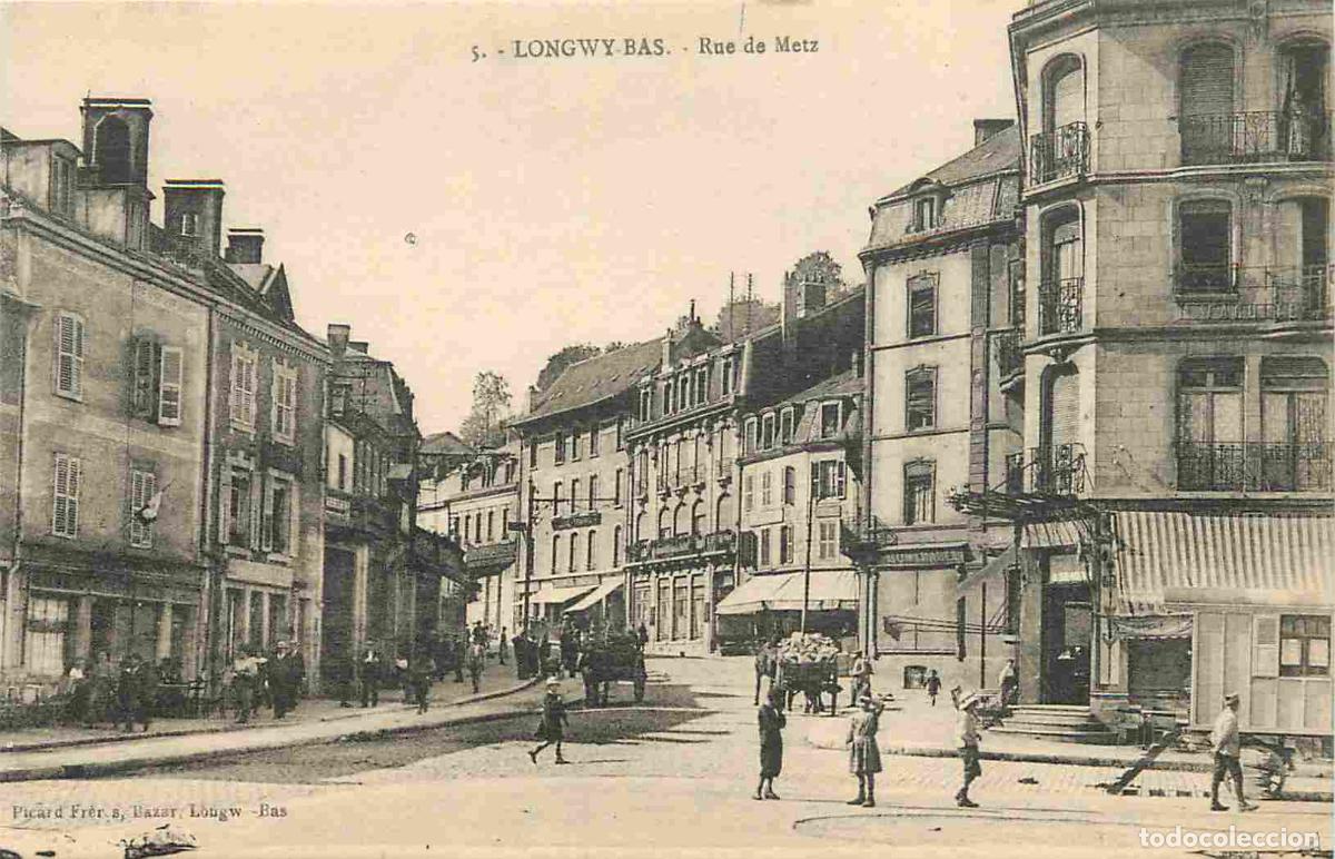 Postales: France - 54 - Longwy Bas - Rue de Metz - Anim&eacute;e - CPA - Voir Scans Recto-Verso